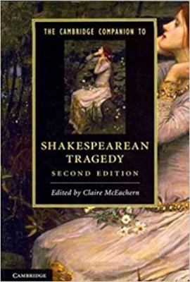 The Cambridge Companion to Shakespearean Traged... 0521790093 Book Cover
