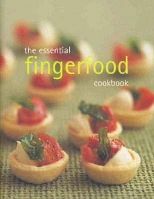 Essential Fingerfood Cookbook 174045460X Book Cover
