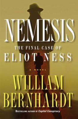 Nemesis: The Final Case of Eliot Ness 0345487583 Book Cover