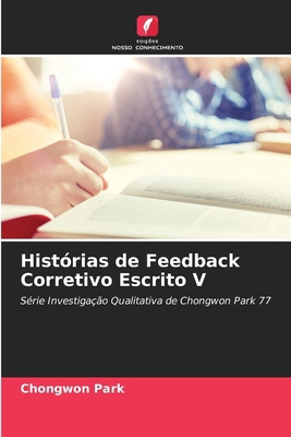 Histórias de Feedback Corretivo Escrito V [Portuguese] 6209072593 Book Cover