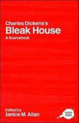 Charles Dickens's Bleak House: A Sourcebook 041524773X Book Cover