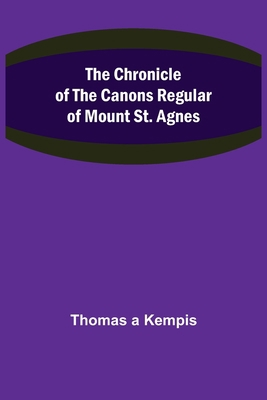 The Chronicle of the Canons Regular of Mount St... 9355348649 Book Cover