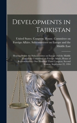 Developments in Tajikistan: Hearing Before the ... B0BP8BNLGR Book Cover