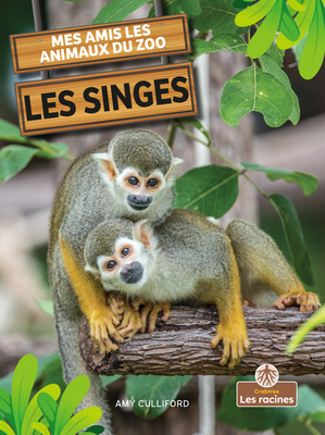 Les Singes (Monkeys) [French] 1039607608 Book Cover