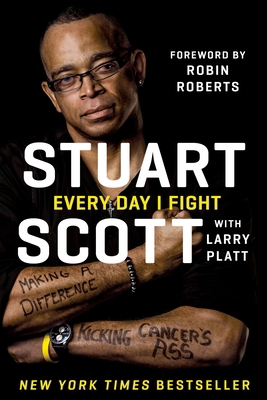 Every Day I Fight: Making a Difference, Kicking... 1101983175 Book Cover