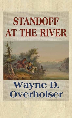 Standoff at the River [Large Print] 1643589164 Book Cover