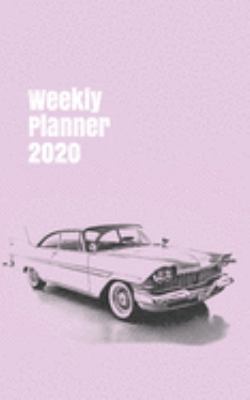 Weekly Planner 2020: calendar organizer agenda for car enthusiasts. 5x8. 120 pages. (american cars of the 1950´s)