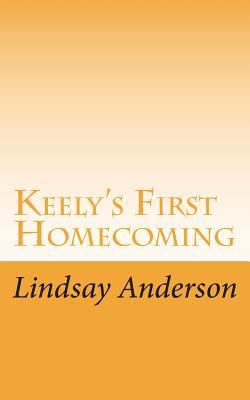 Keely's First Homecoming 1721732594 Book Cover