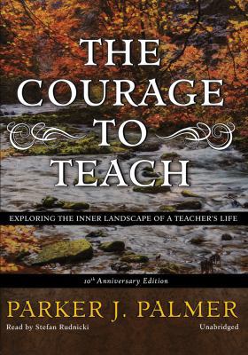 The Courage to Teach, Tenth Anniversary Edition... 1441700048 Book Cover