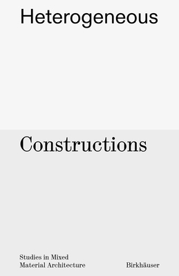 Heterogeneous Constructions: Studies in Mixed M... 3035627622 Book Cover