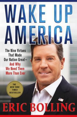 Wake Up America: The Nine Virtues That Made Our... 1250112508 Book Cover