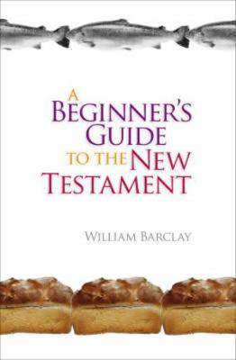 A Beginner's Guide to the New Testament 0715208403 Book Cover