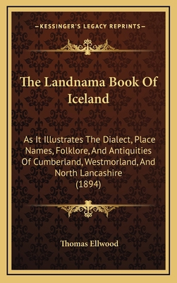 The Landnama Book Of Iceland: As It Illustrates... 1169036406 Book Cover