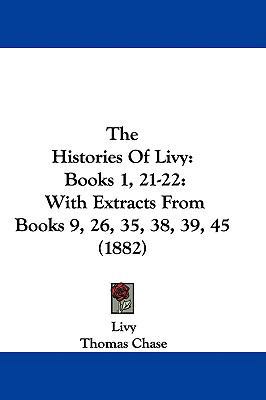 The Histories Of Livy: Books 1, 21-22: With Ext... 1437408702 Book Cover
