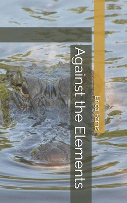 Against the Elements B0DJY72VSX Book Cover