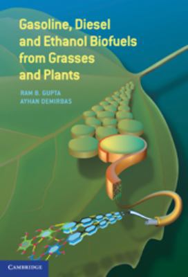 Gasoline, Diesel, and Ethanol Biofuels from Gra... 0511779151 Book Cover