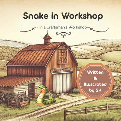 Snake In Workshop B0CSNCBWZM Book Cover