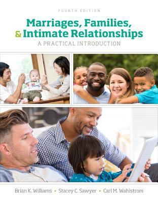 Marriages, Families, and Intimate Relationships 0134426681 Book Cover