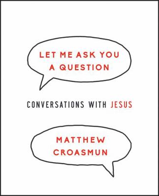 Let Me Ask You a Question: Conversations with J... 0835817997 Book Cover