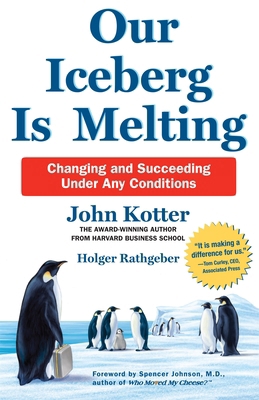 Our Iceberg is Melting: Changing and Succeeding... 1509830111 Book Cover