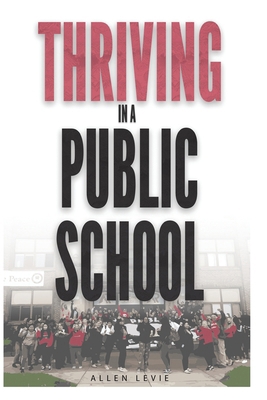 Thriving In A Public School, B&W Paperback B0D5P66J3V Book Cover