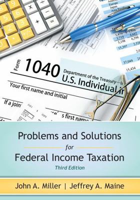 Problems and Solutions for Federal Income Taxation 1531027210 Book Cover