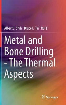 Metal and Bone Drilling - The Thermal Aspects 3030260461 Book Cover