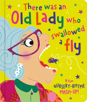 There Was an Old Lady Who Swallowed a Fly 1800582757 Book Cover