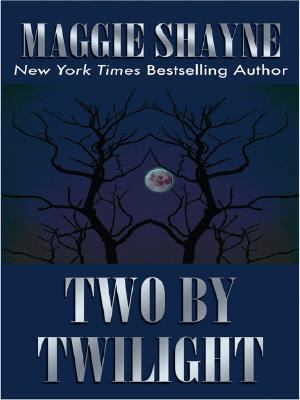 Two by Twilight [Large Print] 0786288930 Book Cover