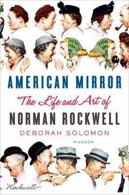 American Mirror: The Life and Art of Norman Roc... 1250056136 Book Cover