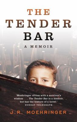 The Tender Bar: A Memoir 0340828838 Book Cover