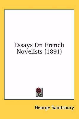 Essays on French Novelists (1891) 1437005977 Book Cover