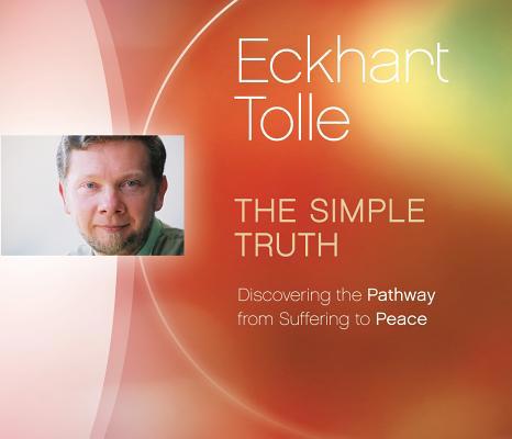 The Simple Truth: Discovering the Pathway from ... 1894884612 Book Cover