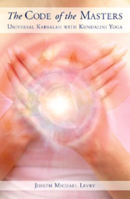 The Code of the Masters: Universal Kabbalah wit... B000RC0FDS Book Cover