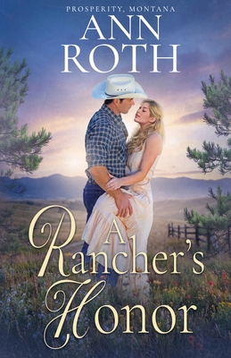 A Rancher's Honor (Prosperity, Montana) B0GYQD5KB8 Book Cover
