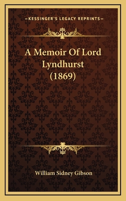 A Memoir Of Lord Lyndhurst (1869) 1168859050 Book Cover