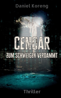 Cenoar: Zum Schweigen verdammt [German] 3695162309 Book Cover