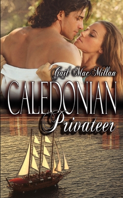 Caledonian Privateer 1601549415 Book Cover