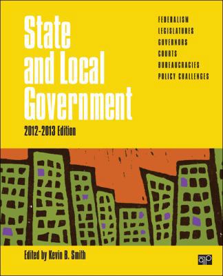 State and Local Government: 2012-2013 1452258953 Book Cover