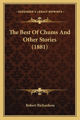 The Best Of Chums And Other Stories (1881) 1164847805 Book Cover