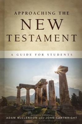 Approaching the New Testament: A Guide for Stud...            Book Cover