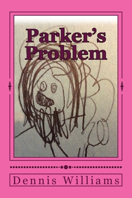 Parker's Problem 197581276X Book Cover