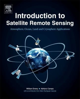 Introduction to Satellite Remote Sensing: Atmos... 0128092548 Book Cover