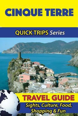 Cinque Terre Travel Guide (Quick Trips Series):... 1533053111 Book Cover