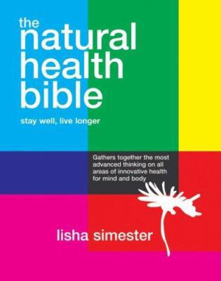 The Natural Health Bible: Stay Well, Live Longer 1844005275 Book Cover