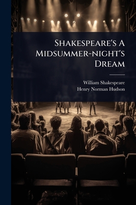 Shakespeare's A Midsummer-night's Dream 1024846164 Book Cover