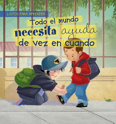 Todo El Mundo Necesita Ayuda de Vez En Cuando (... [Spanish] 1538390809 Book Cover