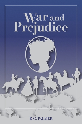 War and Prejudice B08FNVN93Z Book Cover