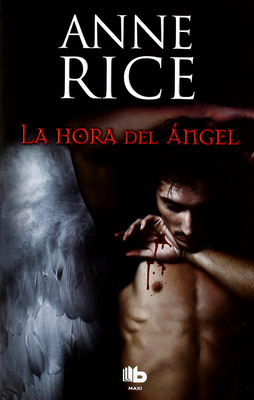 La Hora del ?ngel / Angel Time = Angel Time [Spanish] 8498726964 Book Cover