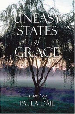 Uneasy States of Grace 141372728X Book Cover